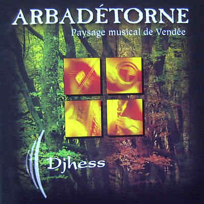 Arbadtorne : Djhess est leur premier CD, le second, Varderies, est sorti !